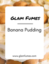 The image shows a product label for Glam Fumes Banana Pudding perfume and body oil, with a background of banana slices and a cup of banana pudding. The text on the label reads 'Banana Pudding' and the brand's website is mentioned as glamfumes.
